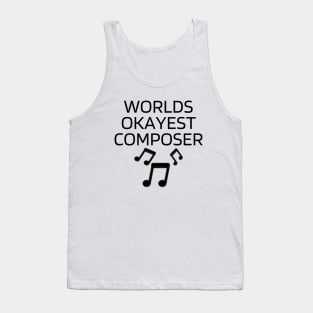 World okayest composer Tank Top